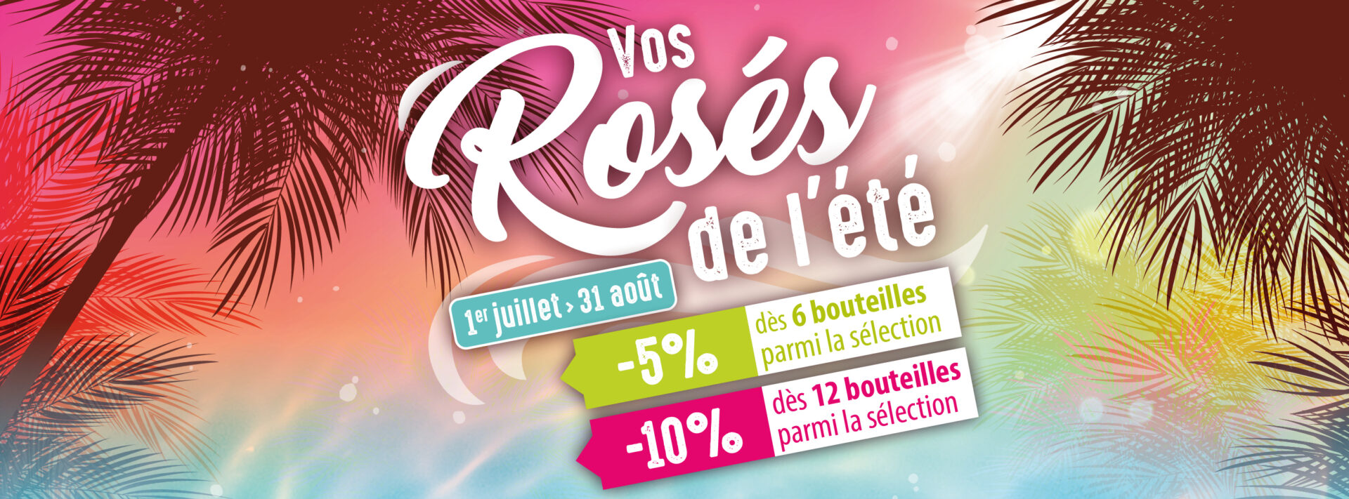 Vos rosés de l'été en promo au Centre Bohey